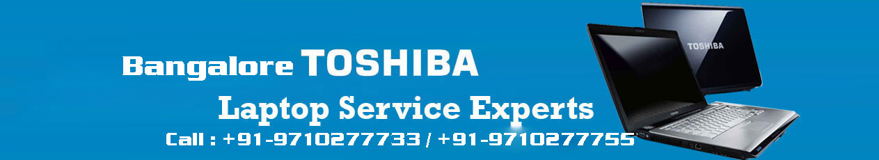 Toshiba Laptop Service Center in Bangalore